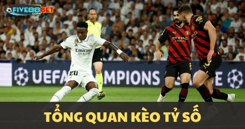 Kèo tỷ số là gì?